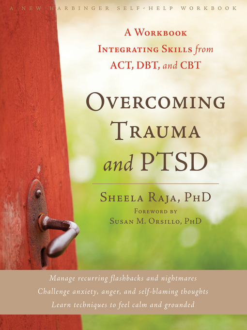 Title details for Overcoming Trauma and PTSD by Sheela Raja - Wait list